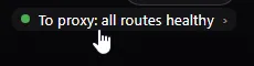 To proxy: all routes healthy status with the mouse over it