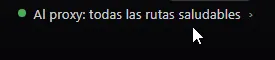Estado Al proxy: todas las rutas saludables con el mouse encima