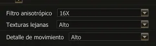 Filtro anisotrópico en 16X y Texturas lejanas en Alto