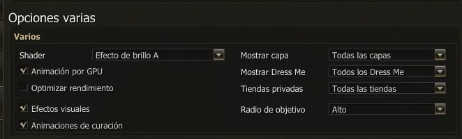 Opciones varias: Shader, Animación por GPU, Optimizar rendimiento, Efectos visuales, Animaciones de curación, Mostrar capa, Mostrar Dress Me, Tiendas privadas y Radio de objetivo